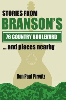 Stories from Branson's 76 Country Boulevard...a... 1425936784 Book Cover