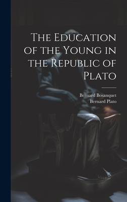 The Education of the Young in the Republic of P... 1019439297 Book Cover