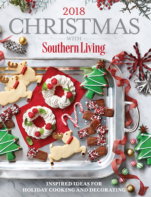 Christmas with Southern Living 2018: Inspired I... 0848755812 Book Cover