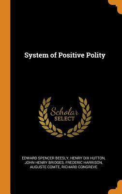 System of Positive Polity 0344996034 Book Cover