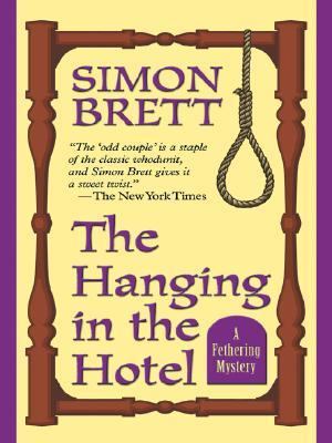 The Hanging In The Hotel: A Fethering Mystery [Large Print] 0786268999 Book Cover
