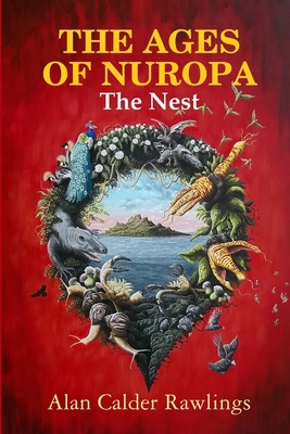 THE AGES OF NUROPA The Nest 1471631826 Book Cover