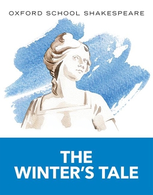 The Winter's Tale: Oxford School Shakespeare 0198393369 Book Cover