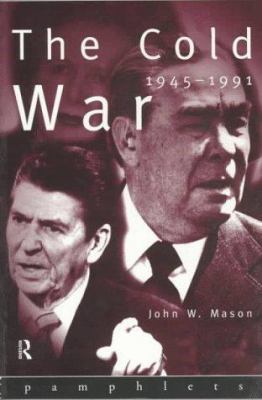 The Cold War: 1945-1991 0415142784 Book Cover