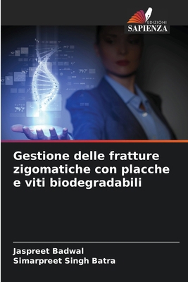 Gestione delle fratture zigomatiche con placche... [Italian] 6208228344 Book Cover