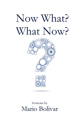 Now What? What Now? 1946478091 Book Cover