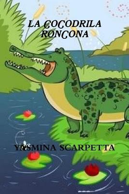 La Cocodrila Roncona [Spanish] 0359056660 Book Cover