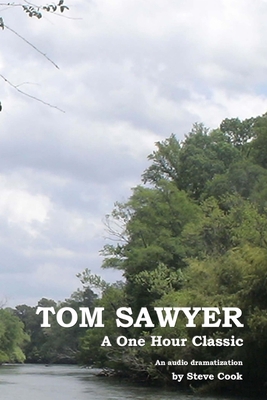 Tom Sawyer: A One-Hour Classic 098216162X Book Cover