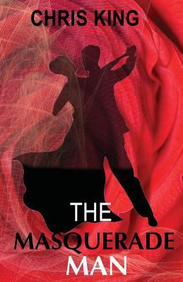 The Masquerade Man 1977527124 Book Cover