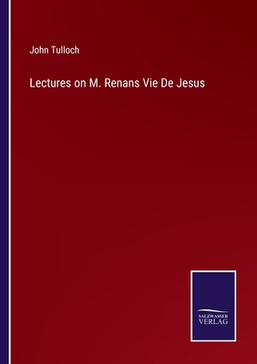 Lectures on M. Renans Vie De Jesus 3752582545 Book Cover