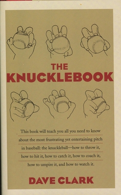 The Knucklebook: Everything You Need to Know Ab... 1566636612 Book Cover