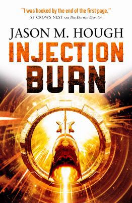 Injection Burn (The Darwin Elevator 4) 1783295287 Book Cover