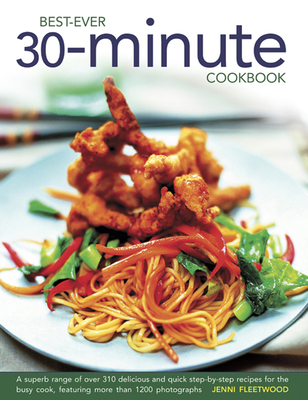 Best-Ever 30-Minute Cookbook: A Superb Range of... 0754826821 Book Cover