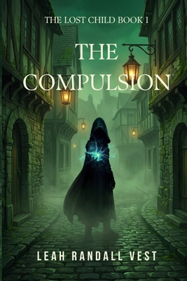 The Compulsion B0D559ML5R Book Cover