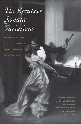 Kreutzer Sonata Variations: Lev Tolstoy's Novel... 030018994X Book Cover