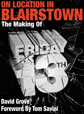 On Location In Blairstown: The Making of Friday... 1943201021 Book Cover