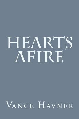 Hearts Afire 1499768699 Book Cover