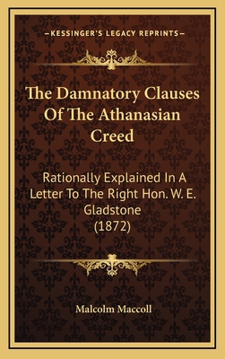 The Damnatory Clauses of the Athanasian Creed: ... 1164306197 Book Cover