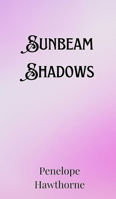 Sunbeam Shadows 991690748X Book Cover