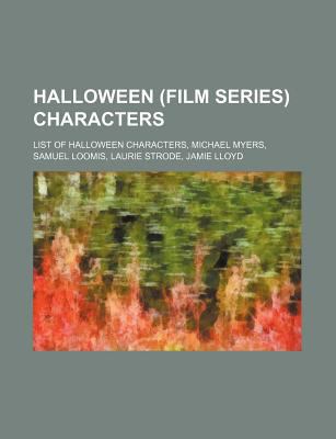 Halloween (Film Series) Characters: List of Hal... 1234570327 Book Cover