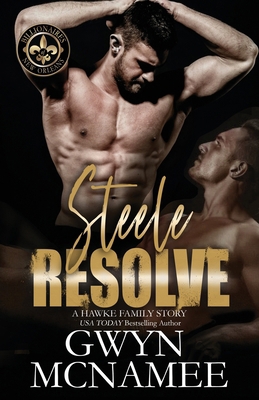 Steele Resolve: A Hawke Family Novel 0998018007 Book Cover