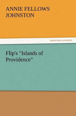 Flip's Islands of Providence 3847213865 Book Cover