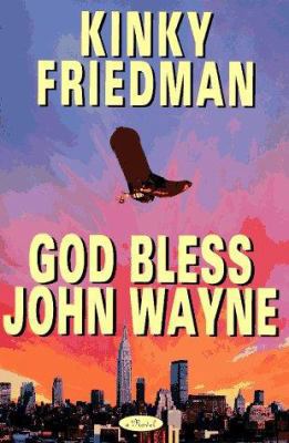 God Bless John Wayne 0684810514 Book Cover