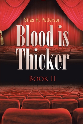 Blood is Thicker: Book II 1951886062 Book Cover