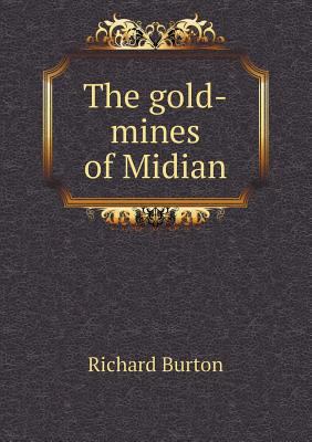 The gold-mines of Midian 5518679548 Book Cover