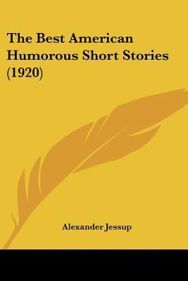 The Best American Humorous Short Stories (1920) 0548632758 Book Cover