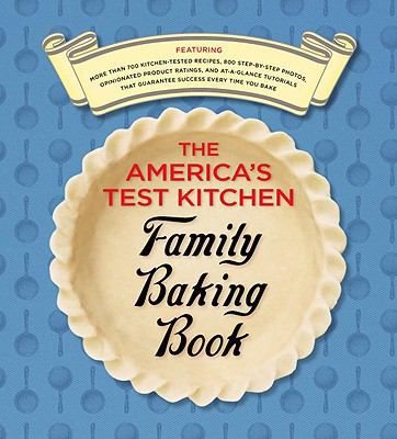 The America's Test Kitchen Family Baking Book 1933615222 Book Cover