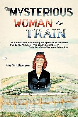 The Mysterious Woman on the Train 1440162050 Book Cover