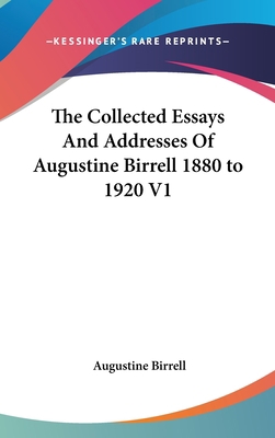 The Collected Essays And Addresses Of Augustine... 0548075387 Book Cover