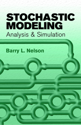 Stochastic Modeling: Analysis and Simulation 0486477703 Book Cover