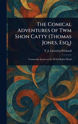 The Comical Adventures of Twm Shon Catty (Thoma... 1023423820 Book Cover