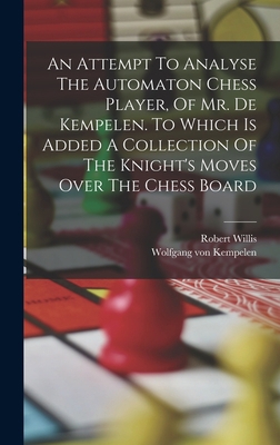 An Attempt To Analyse The Automaton Chess Playe... 1018182845 Book Cover