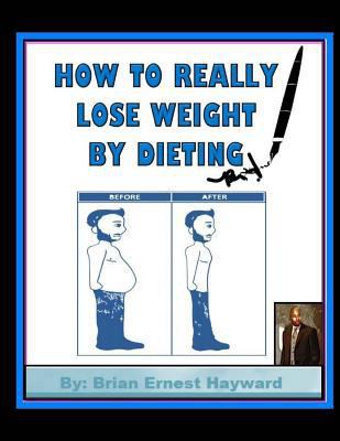 How to really Lose weight by dieting 1981557644 Book Cover