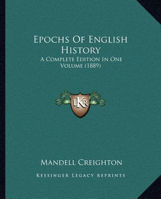 Epochs Of English History: A Complete Edition I... 116405449X Book Cover