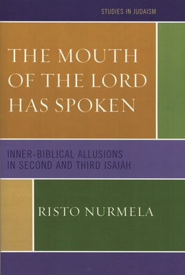 Mouth of the Lord has Spoken: Inner-Biblical Al... 0761834761 Book Cover