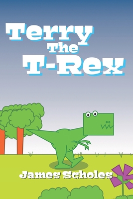 Terry the T-Rex B086PNWV67 Book Cover