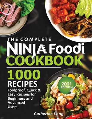 The Complete Ninja Foodi Cookbook 1000 Recipes ...            Book Cover