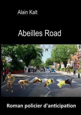 Abeilles road [French] 2322152471 Book Cover