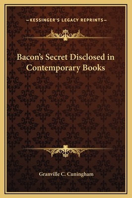 Bacon's Secret Disclosed in Contemporary Books 1169292917 Book Cover