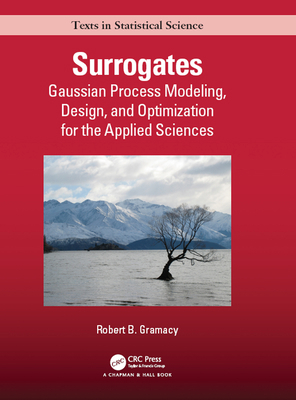 Surrogates: Gaussian Process Modeling, Design, ... 0367415429 Book Cover