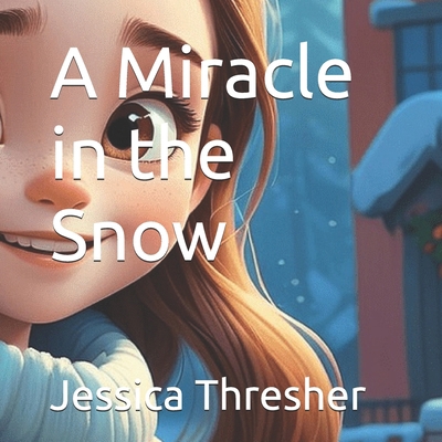 A Miracle in the Snow            Book Cover