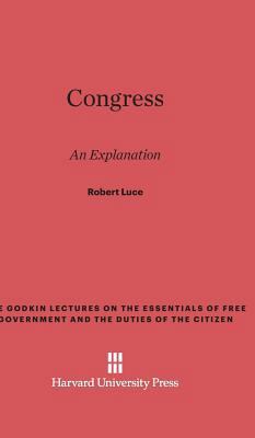 Congress: An Explanation 0674427718 Book Cover