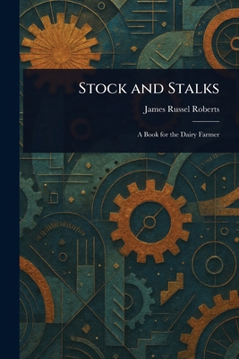 Stock and Stalks 1023438534 Book Cover