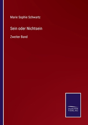 Sein oder Nichtsein: Zweiter Band [German] 3752544082 Book Cover