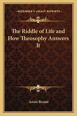 The Riddle of Life and How Theosophy Answers It 1162570830 Book Cover