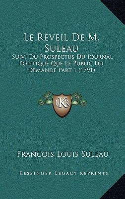 Le Reveil De M. Suleau: Suivi Du Prospectus Du ... [French] 1165314347 Book Cover